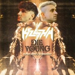 Kesha - Die Young (Super Dario x Sugadaddy edit)