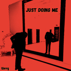 Just Doing Me