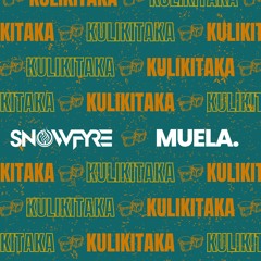 Toño Rosario - KULIKITAKA (SNOWFYRE x MUELA. Remix)