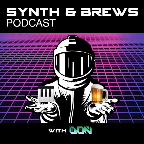 Synth and Brews Ep5: with Don