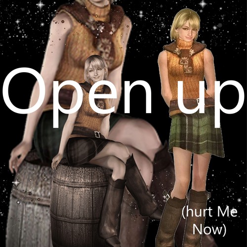 Open Up (hurt me now)