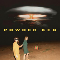 Powder Keg