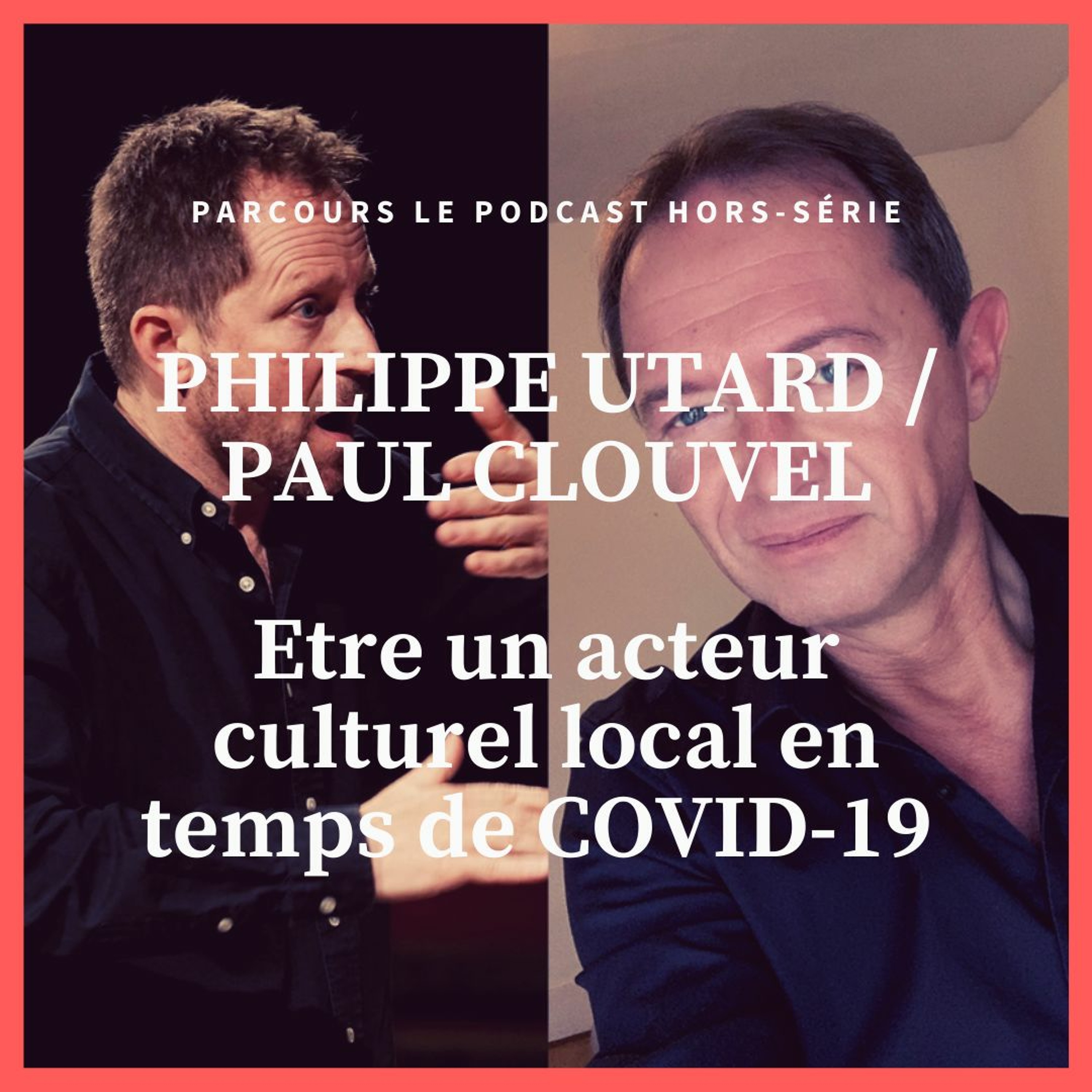 Hors-série I Etre un acteur culturel en temps de COVID-19