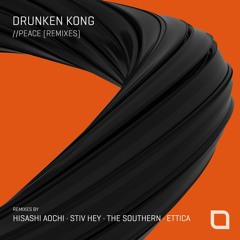 Drunken Kong - Peace (Original Mix) [Tronic]