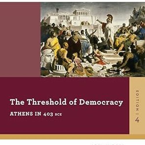 Read The Threshold Of Democracy: Athens in 403 B.C. (Reacting to the Past) By  Josiah Ober (Aut