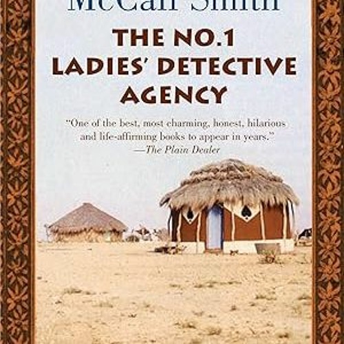 Stream Epub The No. 1 Ladies Detective Agency Book 1 by