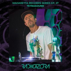 TETRASOUND | Maharetta Records Series Ep. 27 | 19/05/2022
