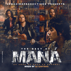 Dj Santana-The Best of Maná Mixtape
