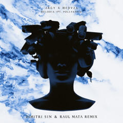 Argy, MEDUZA Ft. PollyAnn - Melodia (Raul Mata & Dimitri Sin Remix) FULL VOCAL Free Download