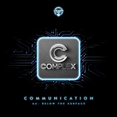 COMPLEX - COMMUNICATION