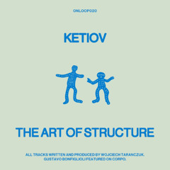 Premiere: Ketiov - Corpo ft. Gustavo [ON LOOP]