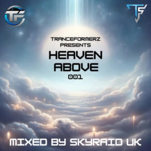 Tranceformerz Presents Heaven Above 001