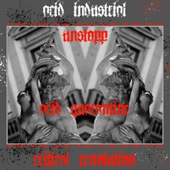 PREMIERE : UNSTOPP - Acid Quarantine (CRI008)