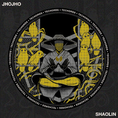 Jhojho - Shaolin [Techords]