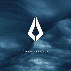 Adam Sellouk - Mirage (Original Mix)