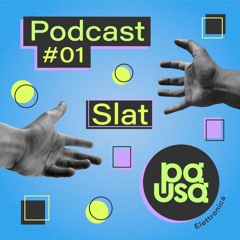 Slat - Podcast #01