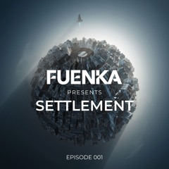 Settlement 001 with Fuenka