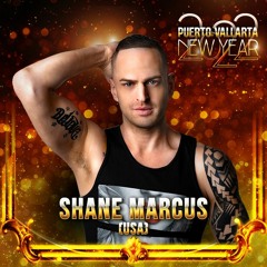 Shane Marcus - Puerto Vallarta NYE 2022