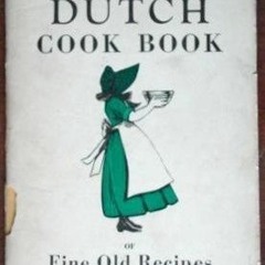 Epub✔ Pennsylvania Dutch Cook Book of Fine Old Recipes