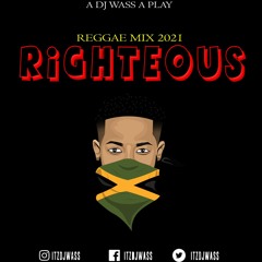 Righteous Reggae Mix 2021
