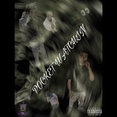 POCKET WATCHIN Feat L3 (prod.BeatsbyA2x)