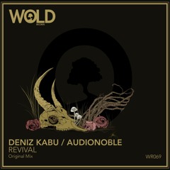 DENIZ KABU & AUDIONOBLE - Revival (Original Mix)