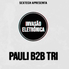 INVASÃO ELETRÔNICA __ PAULI B2B TRI __ [Provisório Bar 15/03/25]