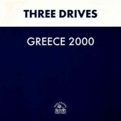 Three Drives - Greece 2000 (Inversed Remake)Public Download