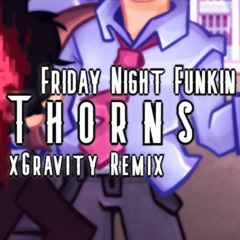 Friday Night Funkin' - Thorns (xGravity Remix)