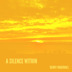 A Silence Within (A cappella)
