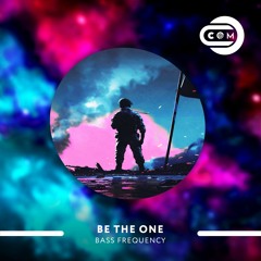 Bass Frequency - Be The One