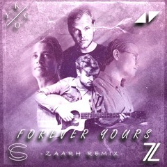 Forever Yours - Zaarh Remix