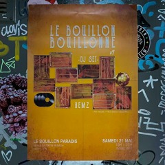 RemZ - DJ Set #2 " Le Bouillon Bouillonne "