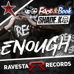 SHADE K X FACE & BOOK - ENOUGH (ORIGINAL MIX)