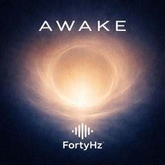 FortyHz - Awake