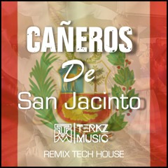 Cañeros De San Jacinto - Terkz Music (  Tech House - Remix ) [DESCARGA LIBRE]