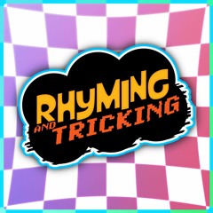 Rhyming and Tricking - Third World Tournament X
