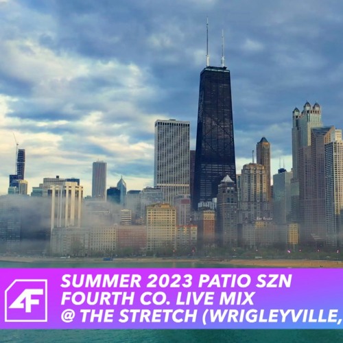 Stream Summer 2023 Patio Szn - Fourth Co. Live Mix June @ The Stretch ...