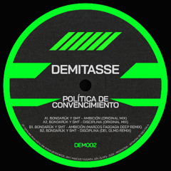 PREMIERE: Bondarük & SMT - Ambición (Marcos Fagoaga Remix) [DEMITASSE]