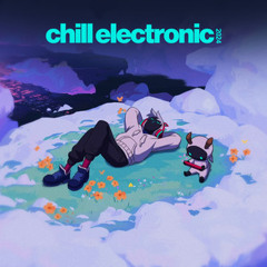 Chill Electronic 2024