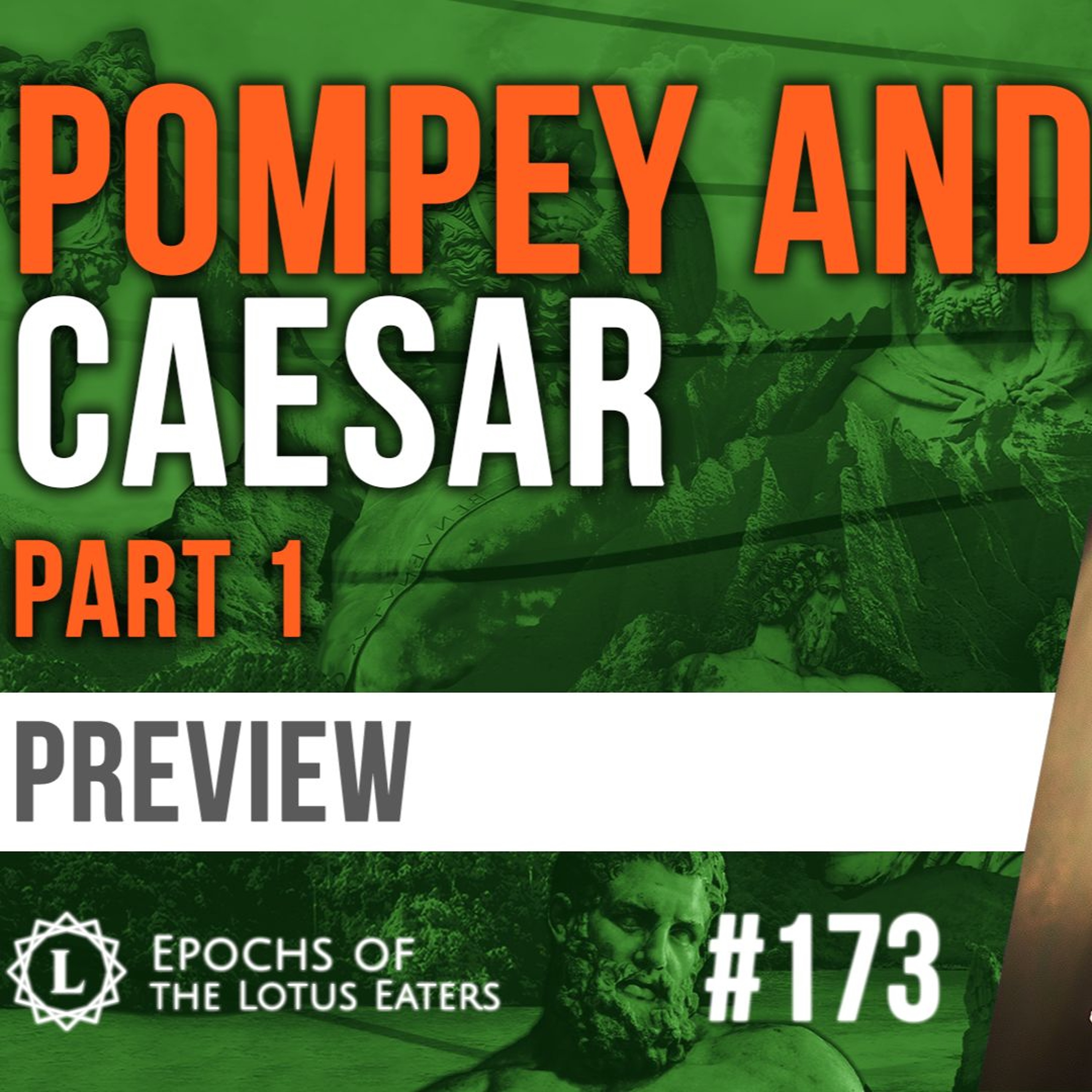 PREVIEW: Epochs #173 | Pompey & Caesar: Part I