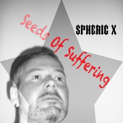 Seeds Of Suffering