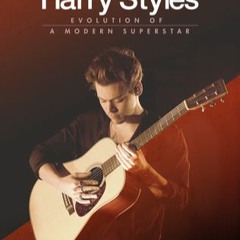 Download #Pdf Harry Styles: Evolution of a Modern Superstar by Malcolm Croft
