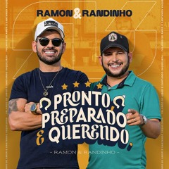 Ramon E Randinho - Pronto Preparado E Querendo - MP3