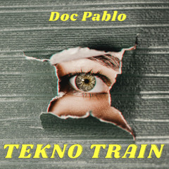 Doc Pablo - TeknoTrain 128 bpm Gm