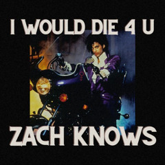 Prince - I Would Die 4 U (Zach Knows Remix)