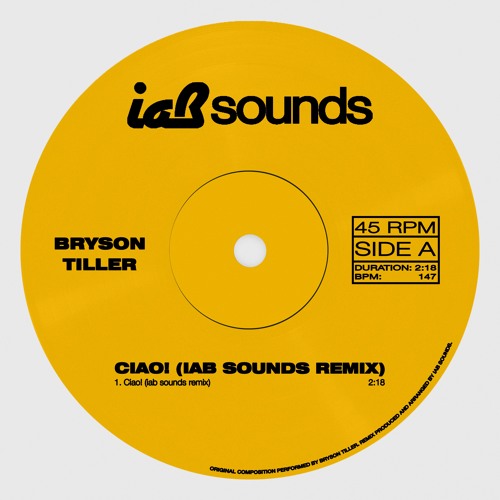 Ciao! (iab sounds® edit) - Bryson Tiller