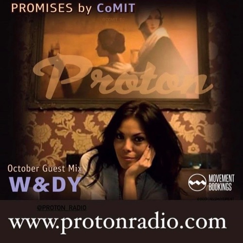 My guest mix for 'Promises by CoMIT' on Proton Radio
