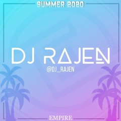 DJ RAJEN - Empire Entertainment Summer Series 2020