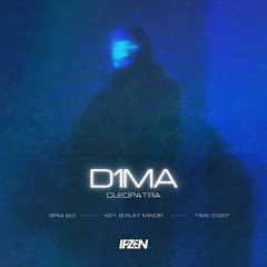 D1MA - CLEOPATRA (Ipzen Remix)